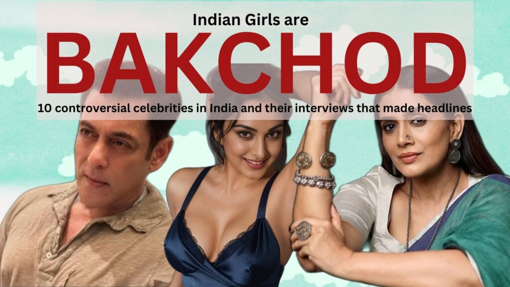 10 controversial celebrities in India and their interviews that made headlines